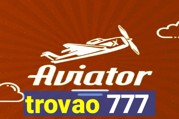 trovao 777